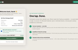 Participants connect their calendar with one tap. No account required. Works cross-organisation.