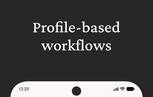 Profile-based workflows