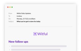 Daily snapshot emails remind you of what's coming up