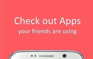Checkout apps your friends are using