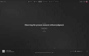 Default state of the app displaying an affirmation "Observing the present moment without judgment" centered on a dark background